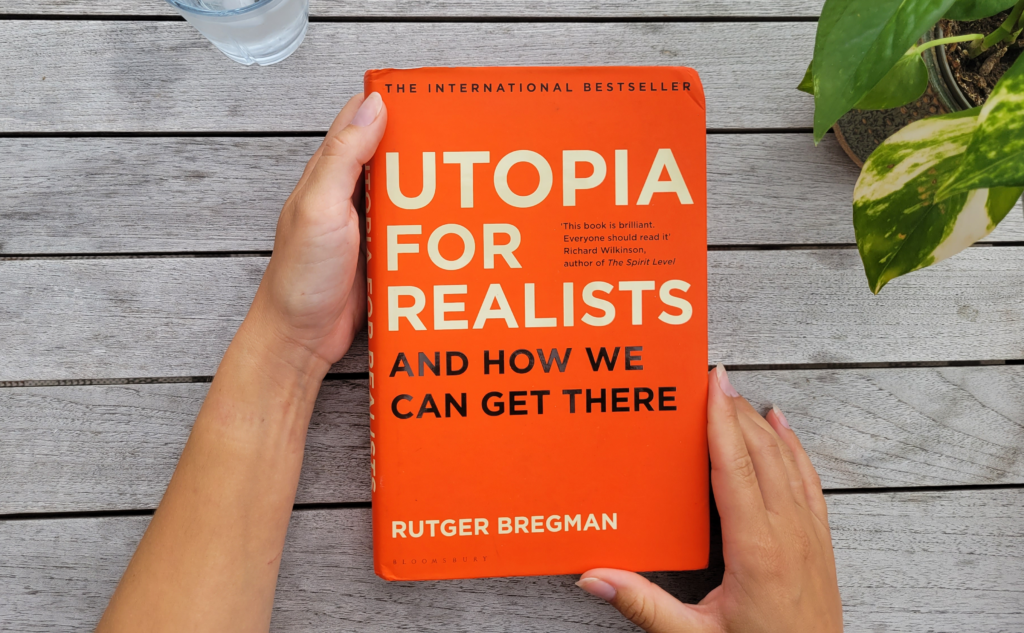 Front cover of Utopia for Realists: How We Can Build the Ideal World by Rutger Bregman