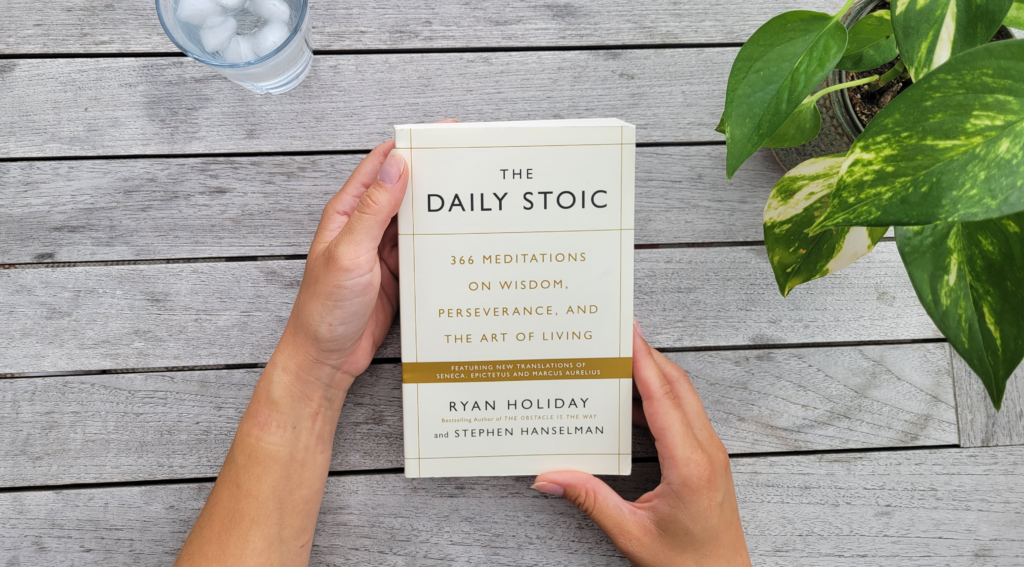 The front cover of The Daily Stoic: 366 Meditations on Wisdom, Perseverance, and the Art of Living by Ryan Holiday and Stephen Hanselman